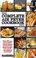 The Complete Air Fryer Cookbook 2021