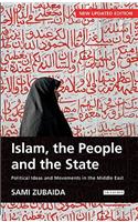 Islam, the People and the State Political Ideas and Movements in the Middle East