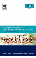 Managerial Judgement and Strategic Investment Decisions