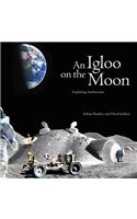 Igloo on the Moon