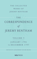 The Correspondence of Jeremy Bentham, Volume 5