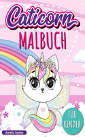 Caticorn Malbuch: Adorable Einhorn Katze Malbuch, Einfaches und Lustiges Caticorn-Malbuch für Kinder