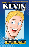 Kevin Keller: Welcome to Riverdale: Welcome to Riverdale
