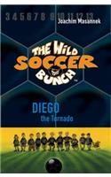 Wild Soccer Bunch, Book 2, Diego the Tornado