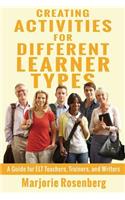Creating Activities for Different Learner Types: A Guide for ELT Teachers, Trainers, and Writers(English)