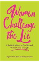 Women Challenge the Lie