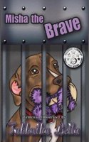 Misha the Brave