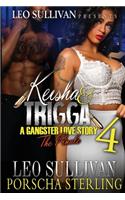 Keisha & Trigga 4