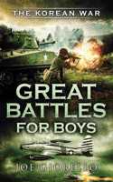 Great Battles for Boys The Korean War