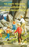 Happy Hollisters and the Mystery of the Midnight Trolls