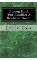 Piping Hot! (Pot-Bouille) A Realistic Novel