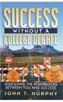 Success Without a College Degree