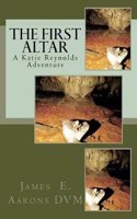 First Altar: A Katie Reynolds Adventure