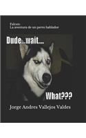Falcon: La Aventura de Un Perro Hablador