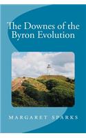 The Downes of the Byron Evolution