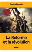 La Réforme et la révolution