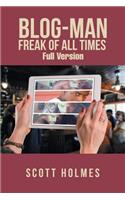 Blog-Man Freak of All Times