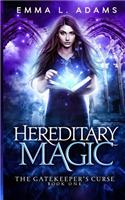 Hereditary Magic: (1 Gatekeeper's Curse)