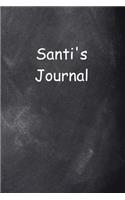 Santi Personalized Name Journal Custom Name Gift Idea Santi: (Notebook, Diary, Blank Book)(Name Personalized Journals Notebooks Diaries)
