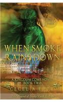 When Smoke Rains Down