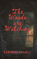 Woods are Watching