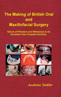 Making of British Oral and Maxillofacial Surgery