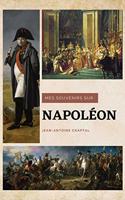 Mes souvenirs sur Napoléon