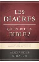 Les Diacres, Qu