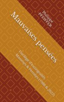 Mauvaises pensées: Florilège d'incongruités - Maximes & Pensées - 1988 & 2022