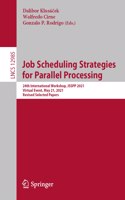 Job Scheduling Strategies for Parallel Processing: 24th International Workshop, Jsspp 2021, Virtual Event, May 21, 2021, Revised Selected Papers