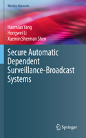 Secure Automatic Dependent Surveillance-Broadcast Systems