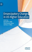 Emancipatory Change in Us Higher Education