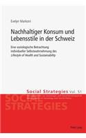Nachhaltiger Konsum und Lebensstile in der Schweiz