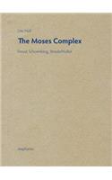 Moses Complex – Freud, Schoenberg, Straub/Huillet