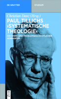 Paul Tillichs "Systematische Theologie": Ein Werk- Und Problemgeschichtlicher Kommentar