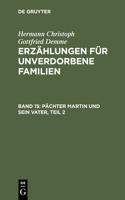 Pächter Martin Und Sein Vater, Teil 2