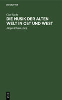 Musik Der Alten Welt in Ost Und West