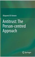 Antitrust: The Person-Centred Approach