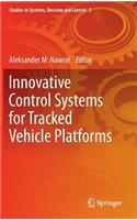 Innovative Control Systems for Tracked Vehicle Platforms