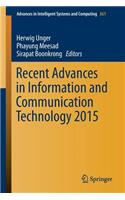 Recent Advances in Information and Communication Technology 2015