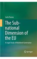 Sub-National Dimension of the EU: A Legal Study of Multilevel Governance