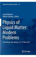 Physics of Liquid Matter: Modern Problems