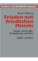 Frieden Mit Friedlichen Mitteln