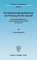 Die Rechtsprechungsanderung Mit Wirkung Fur Die Zukunft