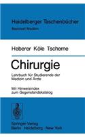 Chirurgie: Lehrbuch Fur Studierende Der Medizin Und Rzte. Mit Hinweisindex Zum Gegenstandskatalog