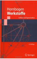 Werkstoffe: Aufbau Und Eigenschaften Von Keramik-, Metall-, Polymer- Und Verbundwerkstoffen: Aufbau Und Eigenschaften Von Keramik-, Metall-, Polymer- Und Verbundwerkstoffen