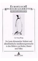 Leere Chinesischer Malerei Und Abendlaendische Annaeherungsversuche in Den Bildern Von Redon, Bissier Und Tobey