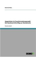 Argentinien im Transformationsprozeß. Der beschwerliche Weg zur Demokratie