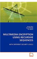 Multimedia Encryption Using Recursive Sequences