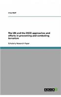 The UN and the OSCE approaches and efforts in preventing and combating terrorism